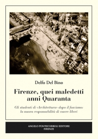 Firenze quei maledetti anni Quaranta